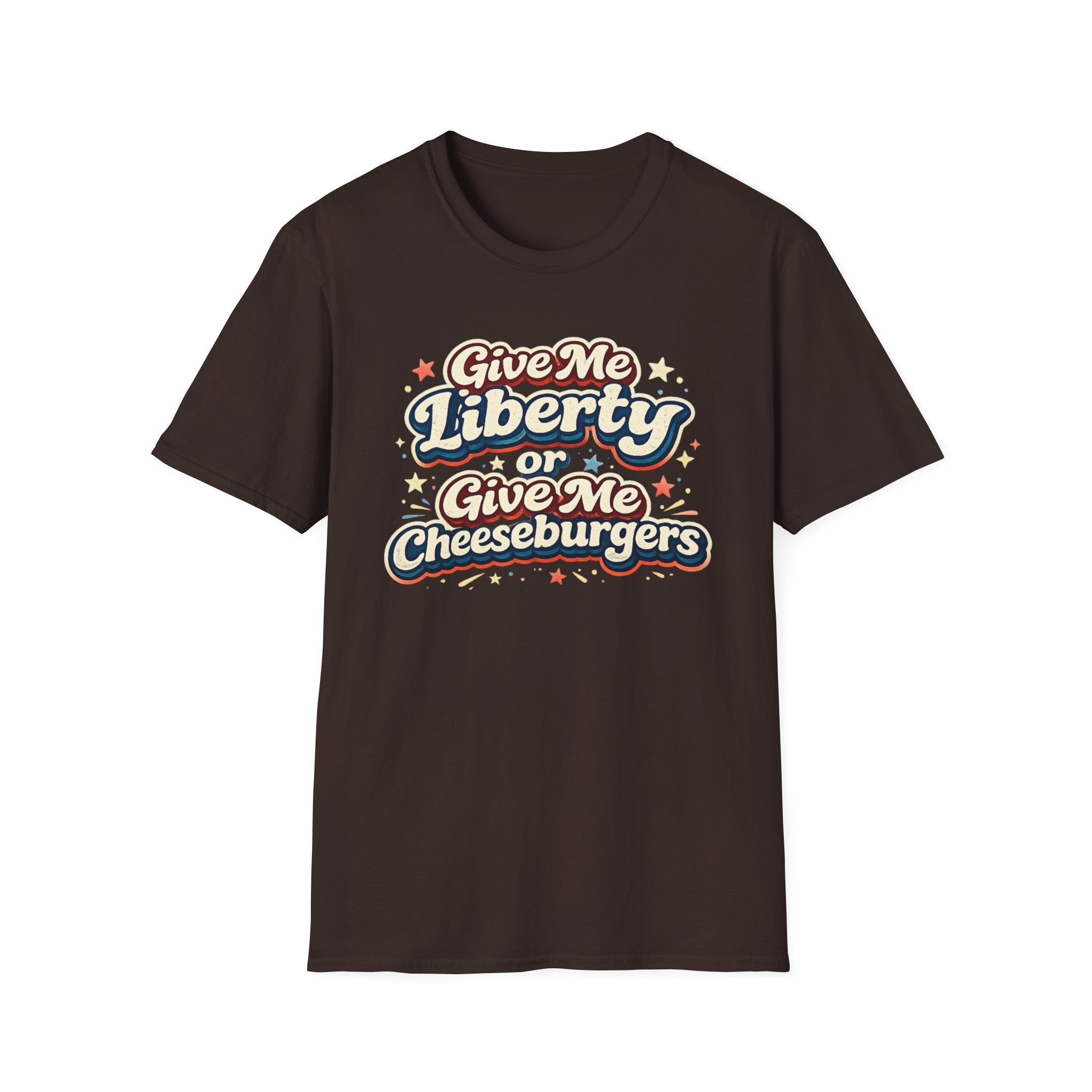 "Give Me Liberty or Give Me Cheeseburgers" T-Shirt