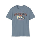 "Unsupervised Since 1776" T-Shirt