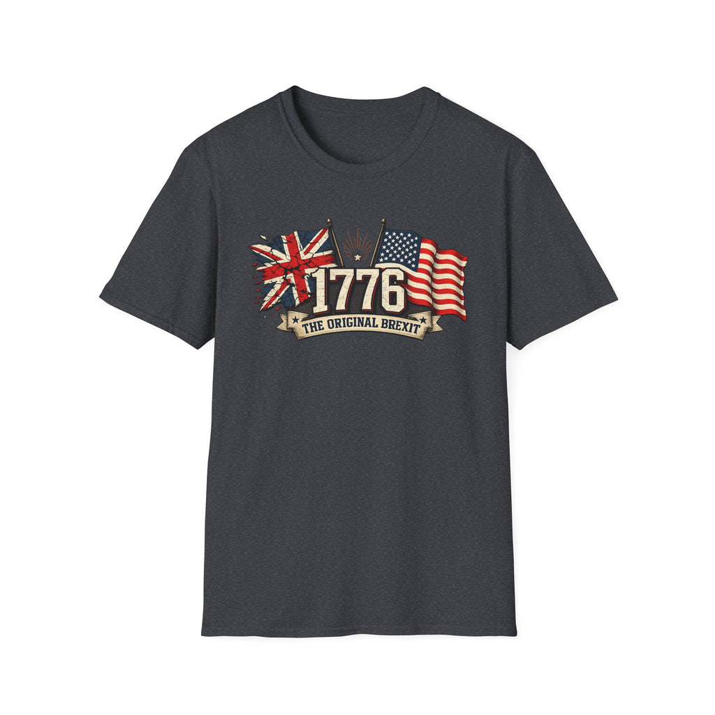 "1776 The Original Brexit" T-Shirt