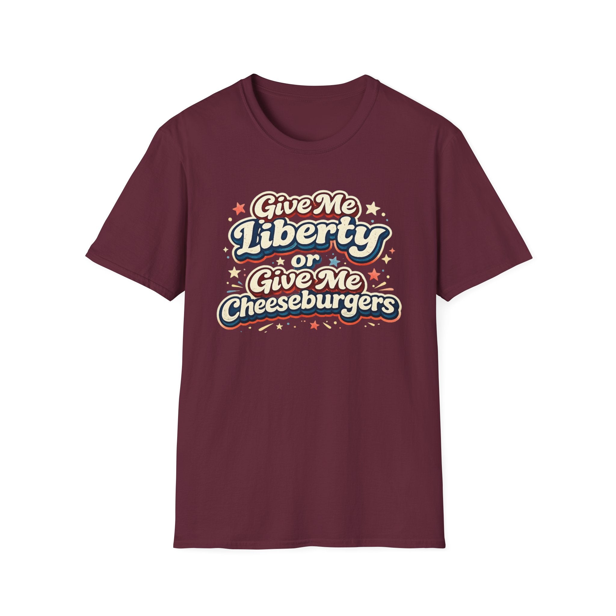 "Give Me Liberty or Give Me Cheeseburgers" T-Shirt
