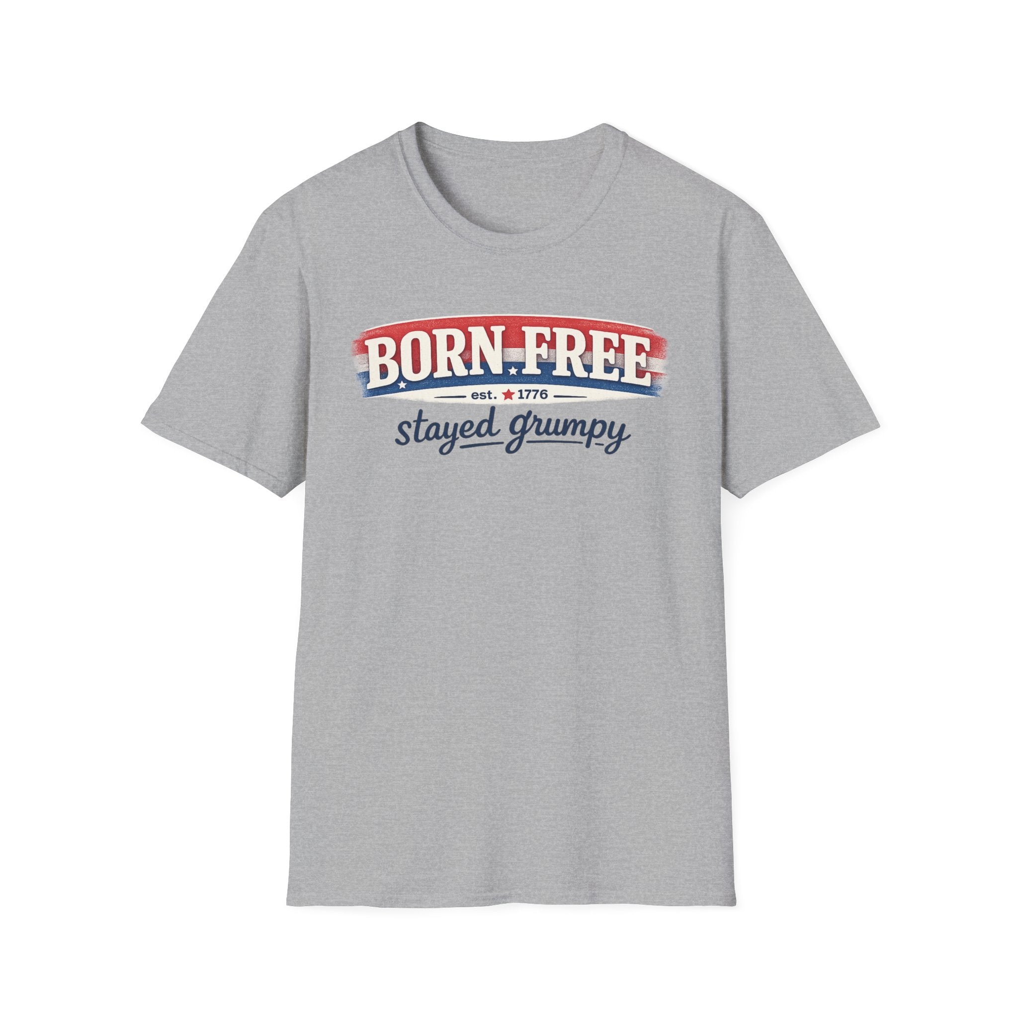 "Born Free Stayed Grumpy" T-Shirt
