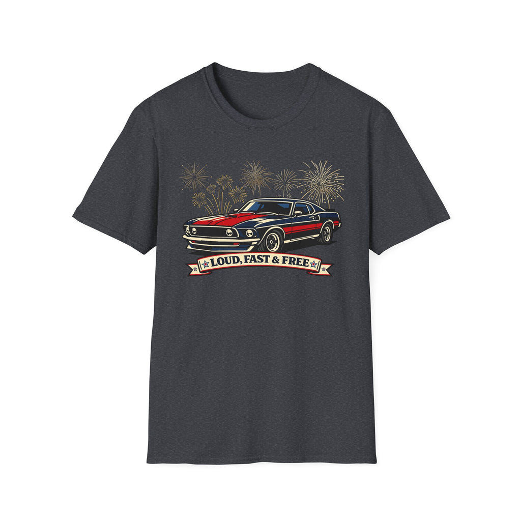 "Loud, Fast & Free" T-Shirt
