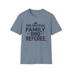 "Official Family BBQ Referee" T-Shirt