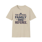 "Official Family BBQ Referee" T-Shirt