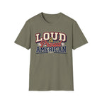 "Loud & Proud American" T-Shirt