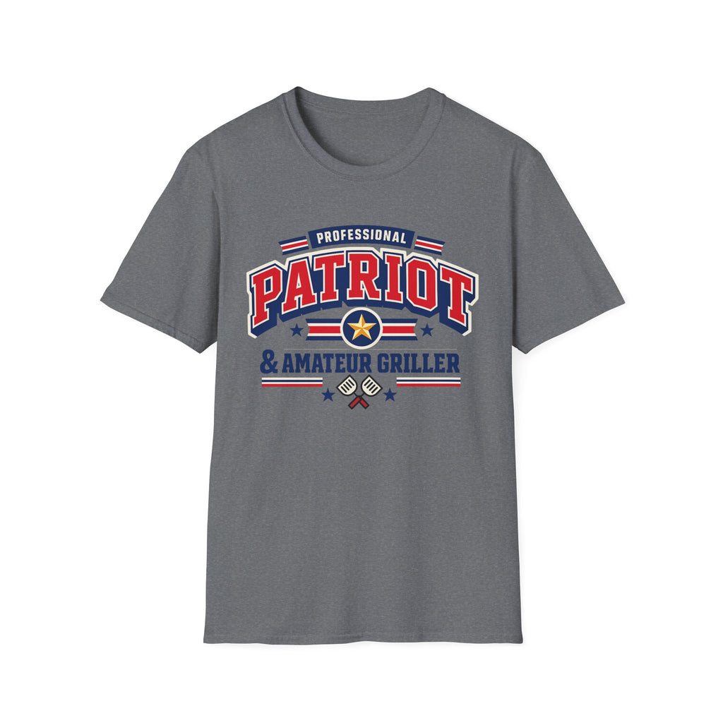 "Professional Patriot & Amateur Griller" T-Shirt