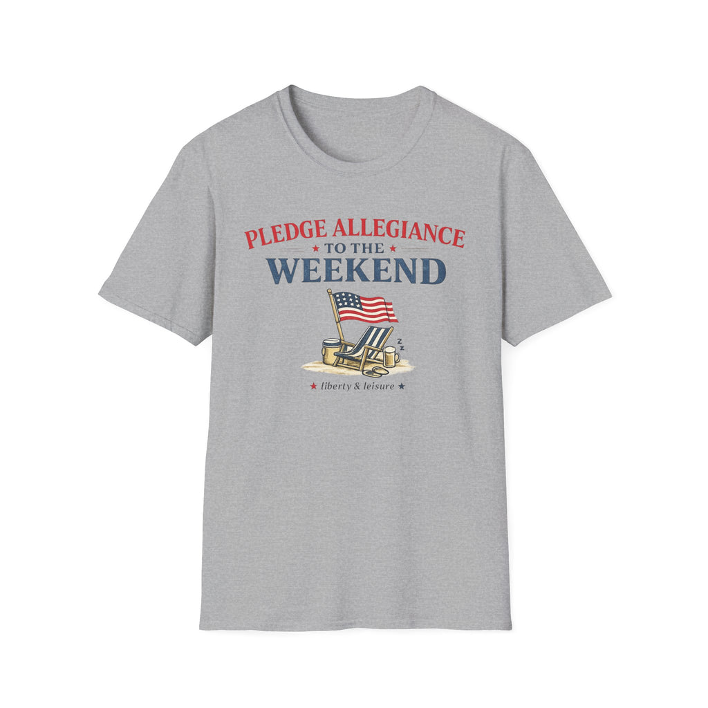 "Pledge Allegiance to the Weekend" T‑Shirt